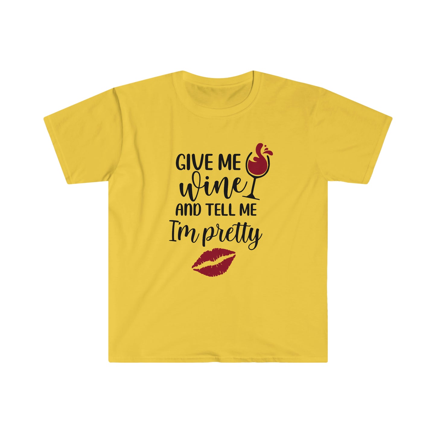 Give me Wine and Tell Me I'm Pretty