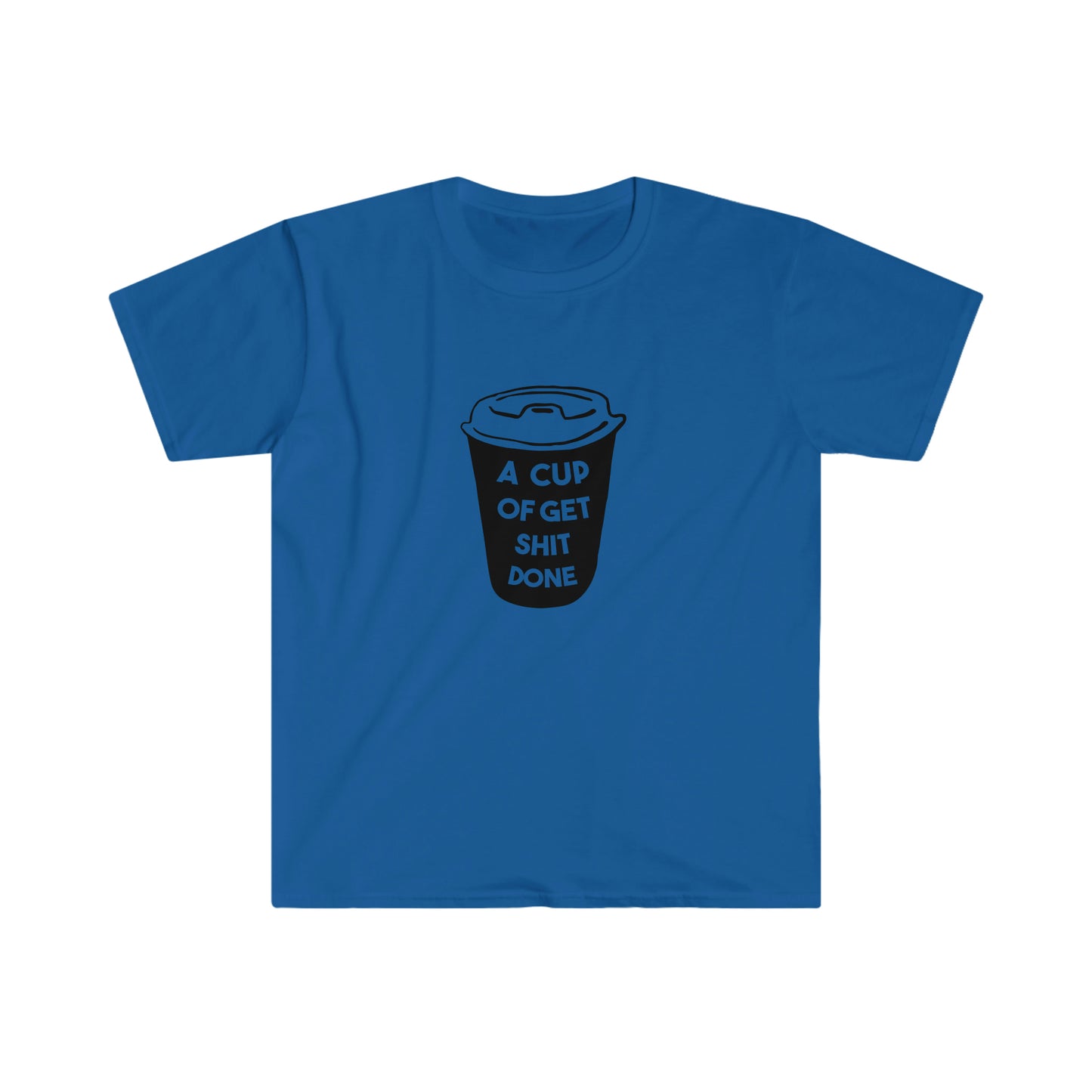 Cup of Get Shit Done