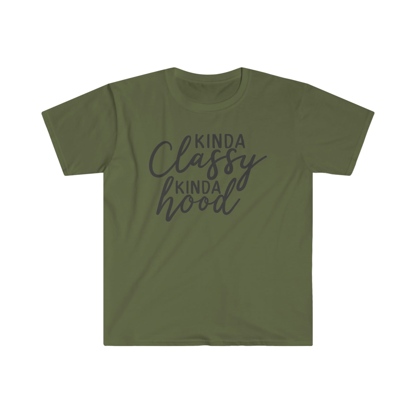Kinda Classy Kinda Hood soft t-shirt