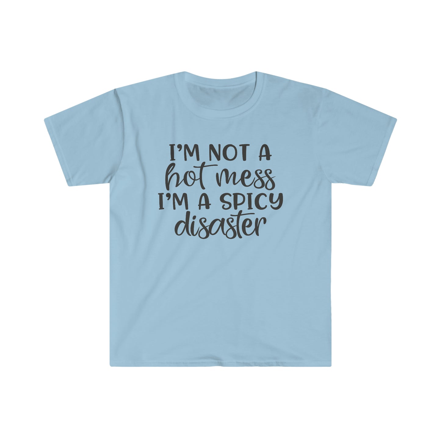 Spicy Disaster soft t-shirt