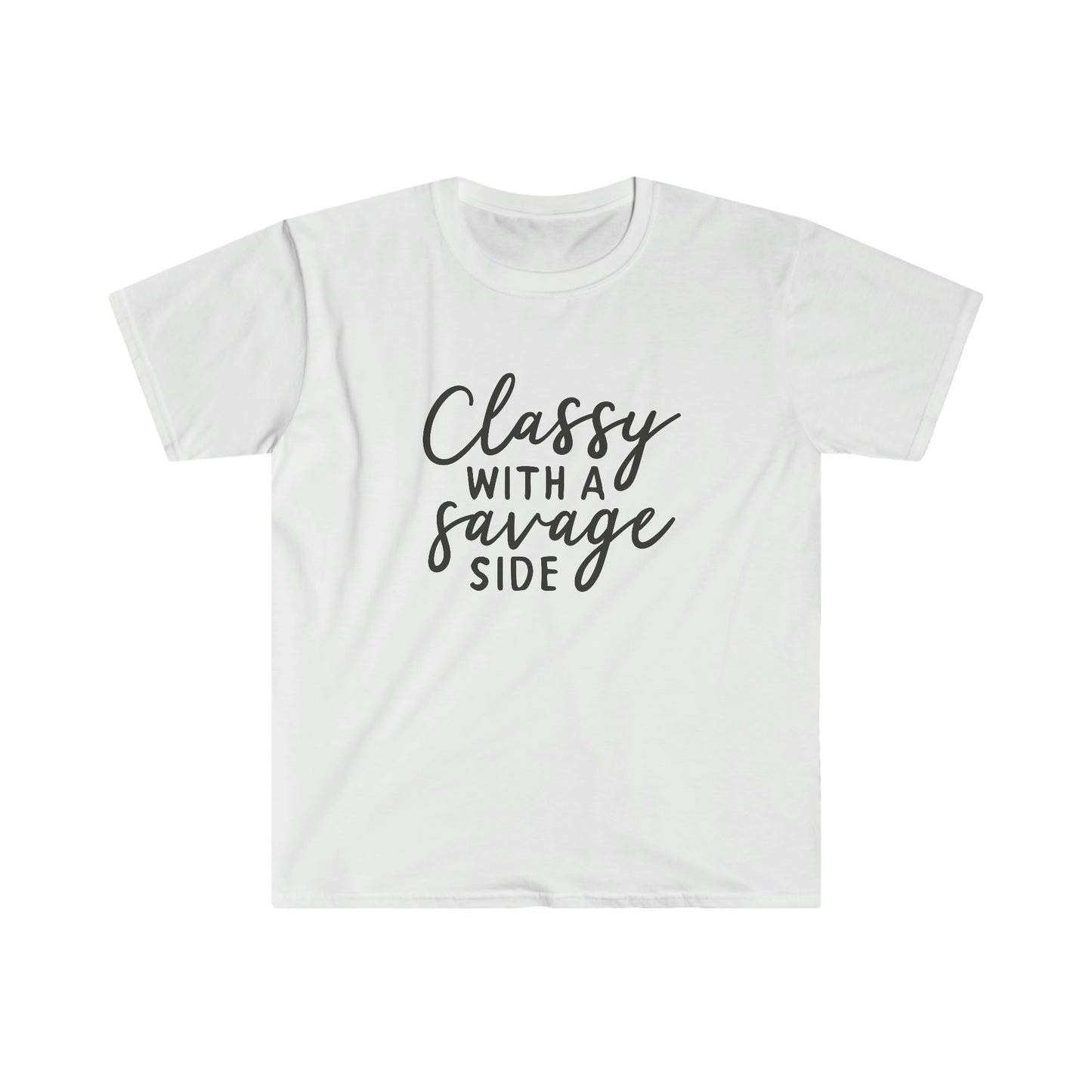 Classy with a Savage Side soft t-shirt