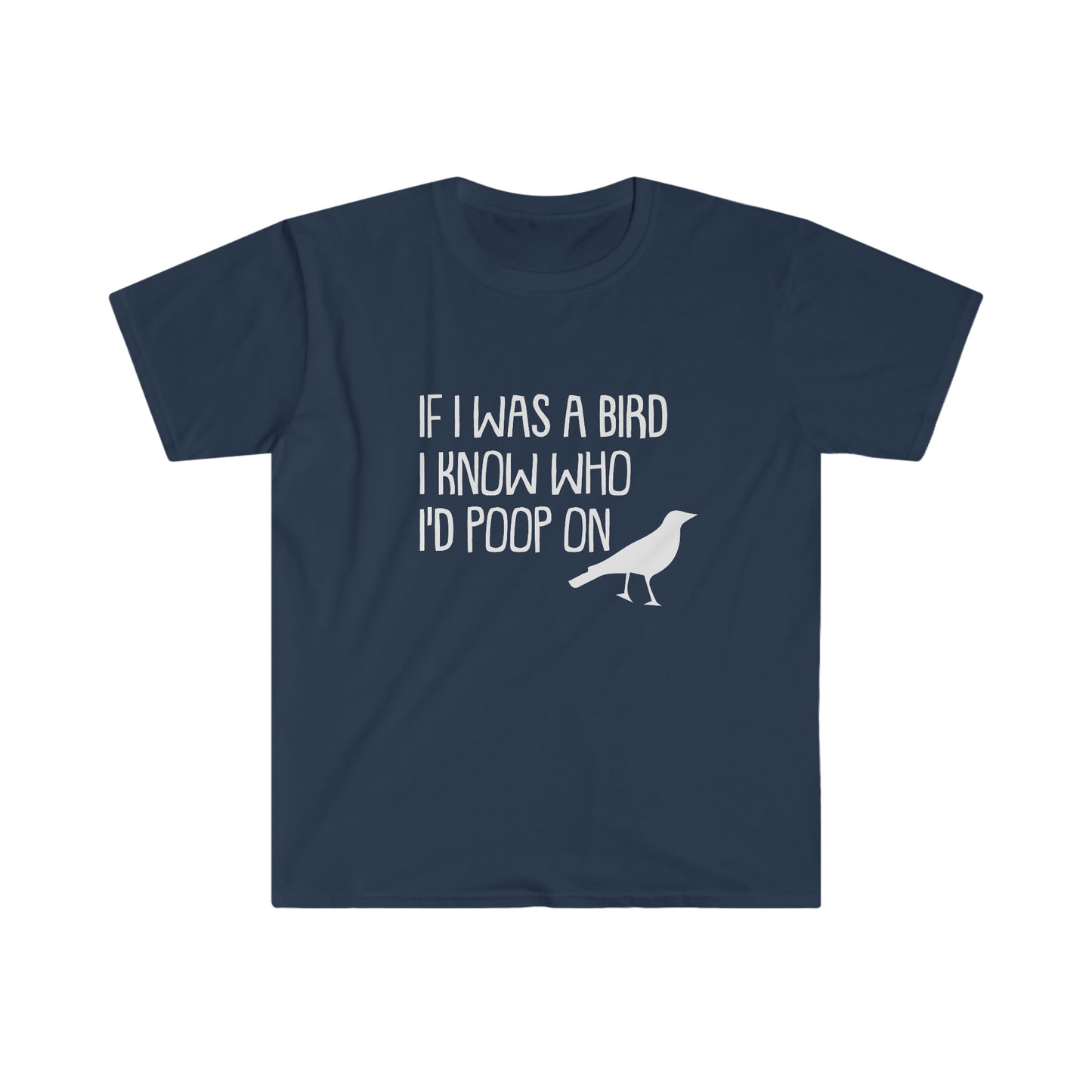 If I Was a Bird I Know Who I Would Poop On