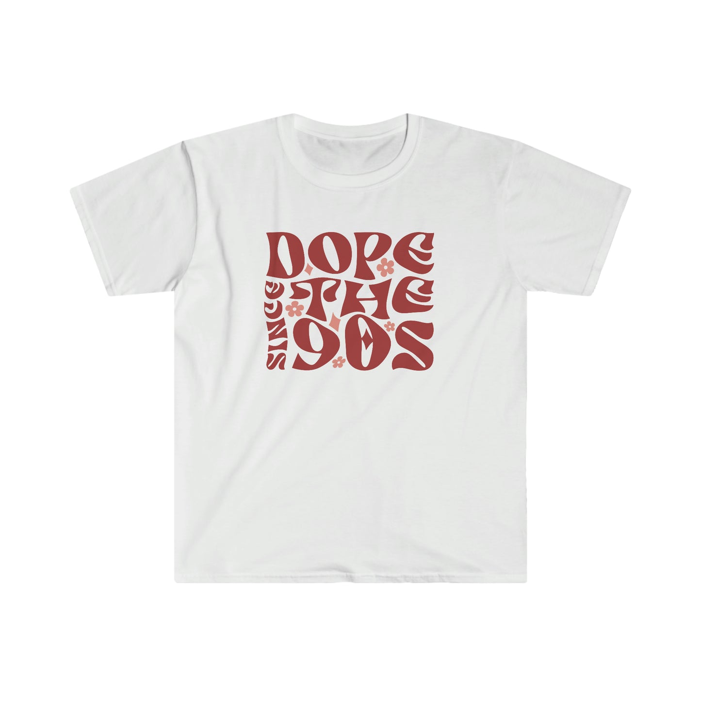 Dope Since the 90s soft t-shirt