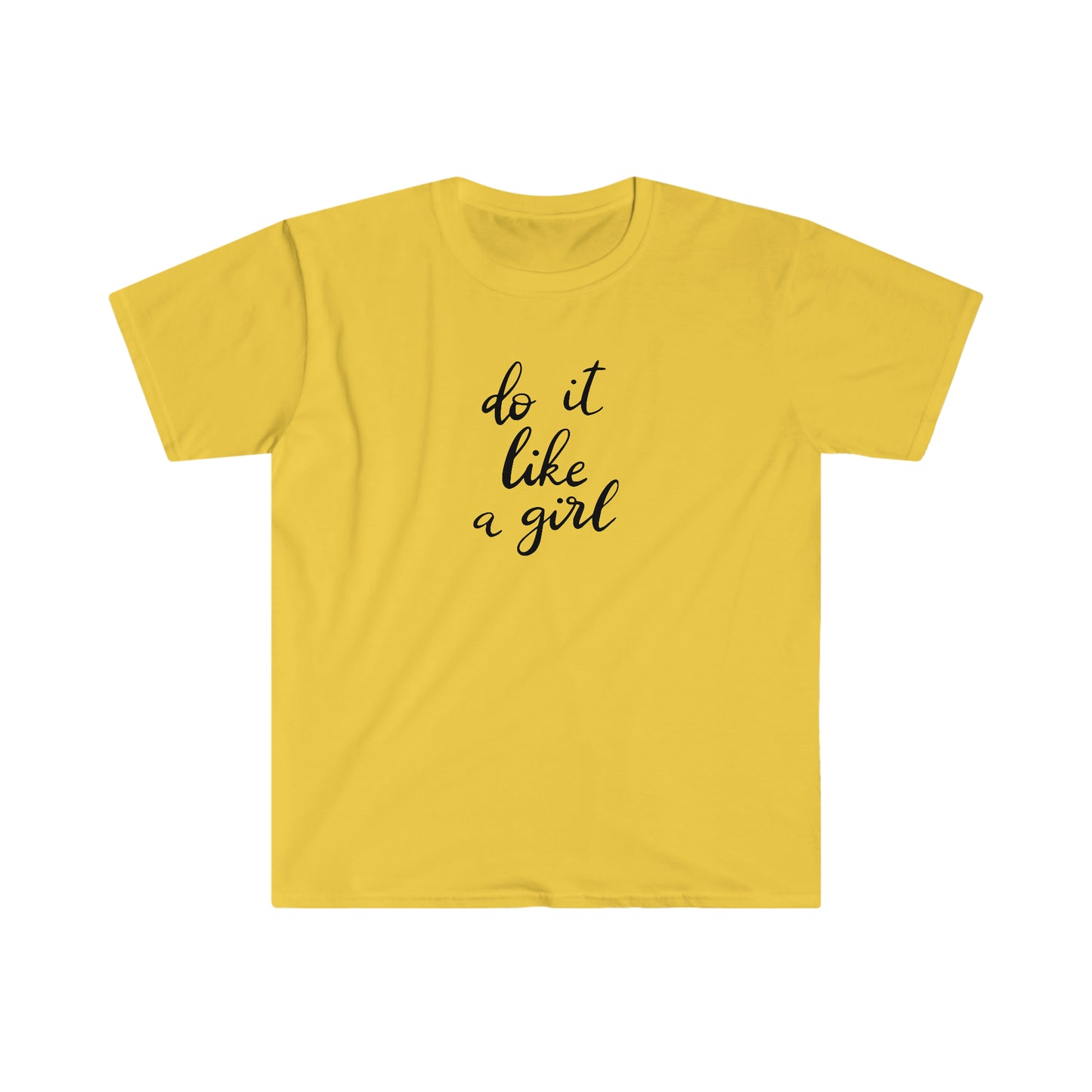 Do it Like a Girl soft t-shirt