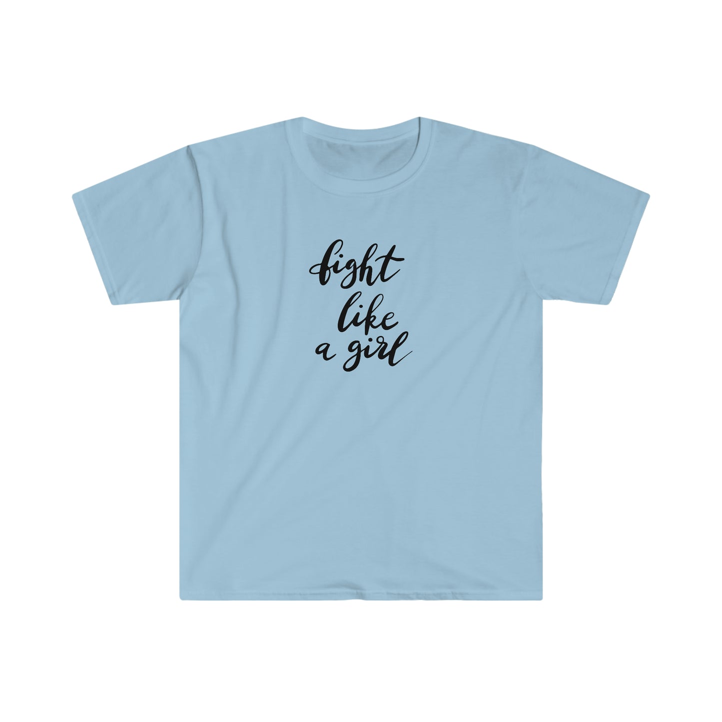 Fight Like a Girl soft t-shirt