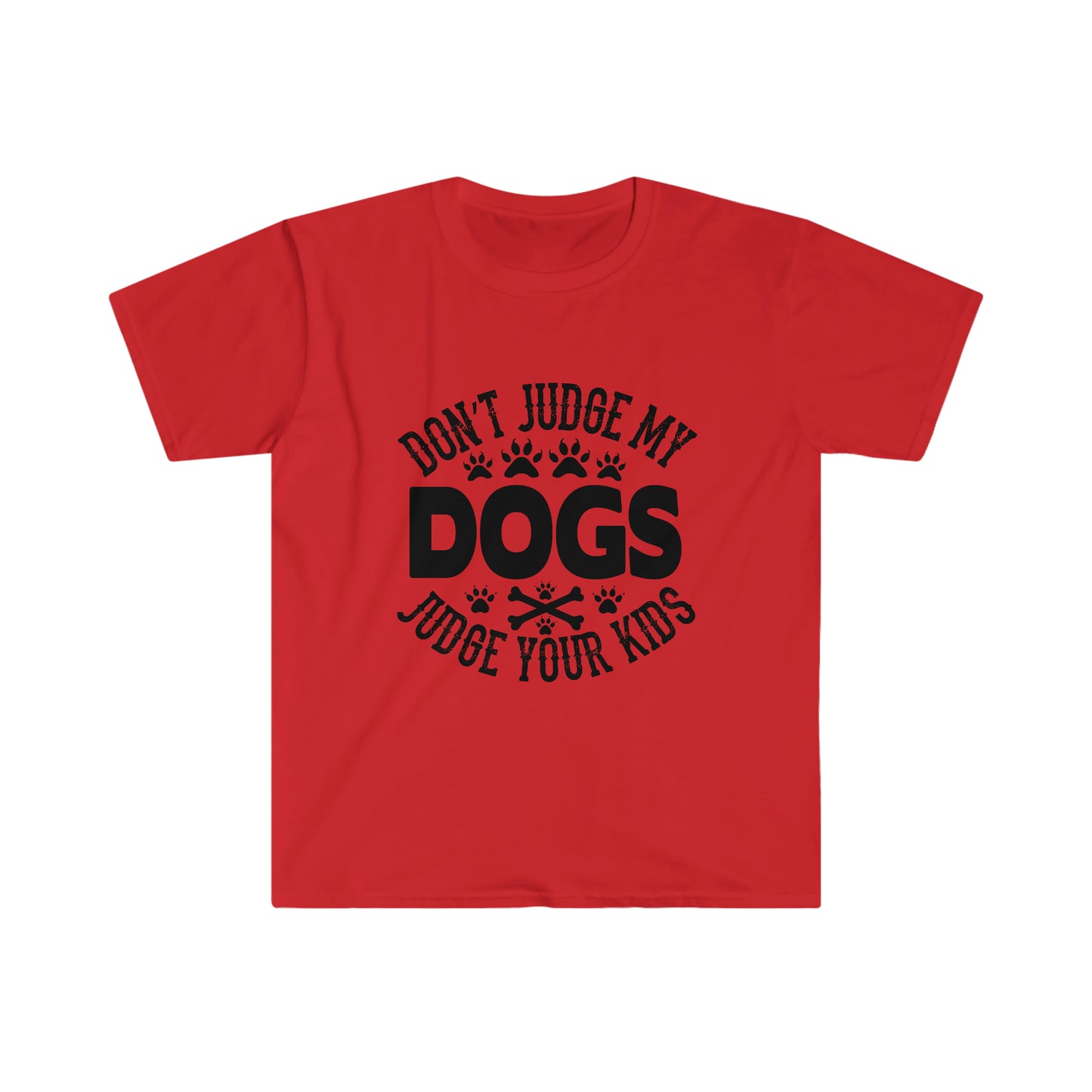 Don't Judge My Dogs, Judge Your Kids