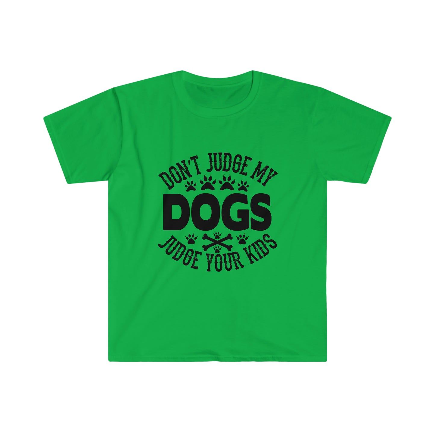 Don't Judge My Dogs, Judge Your Kids