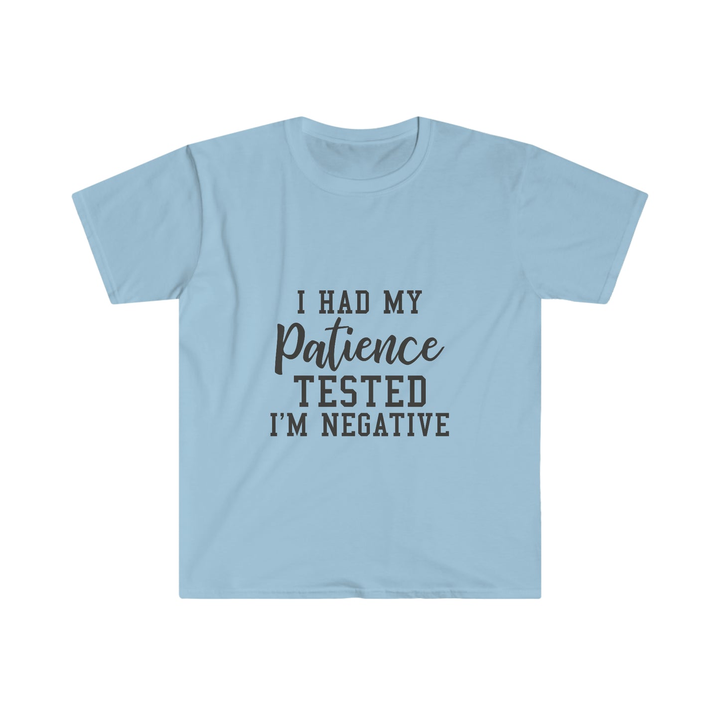 Patience Tested soft t-shirt