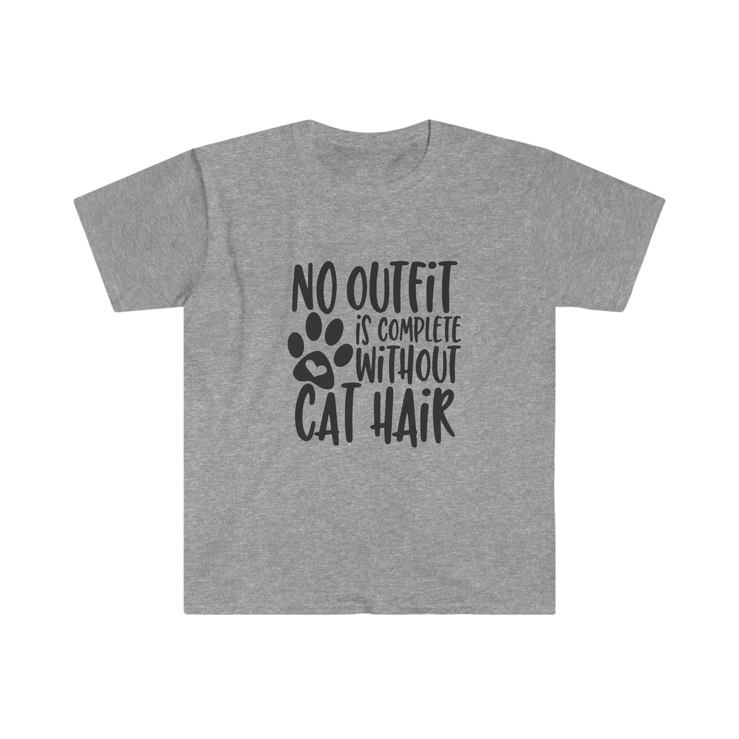 No Outfit is Complete Without Cat Hair soft t-shirt
