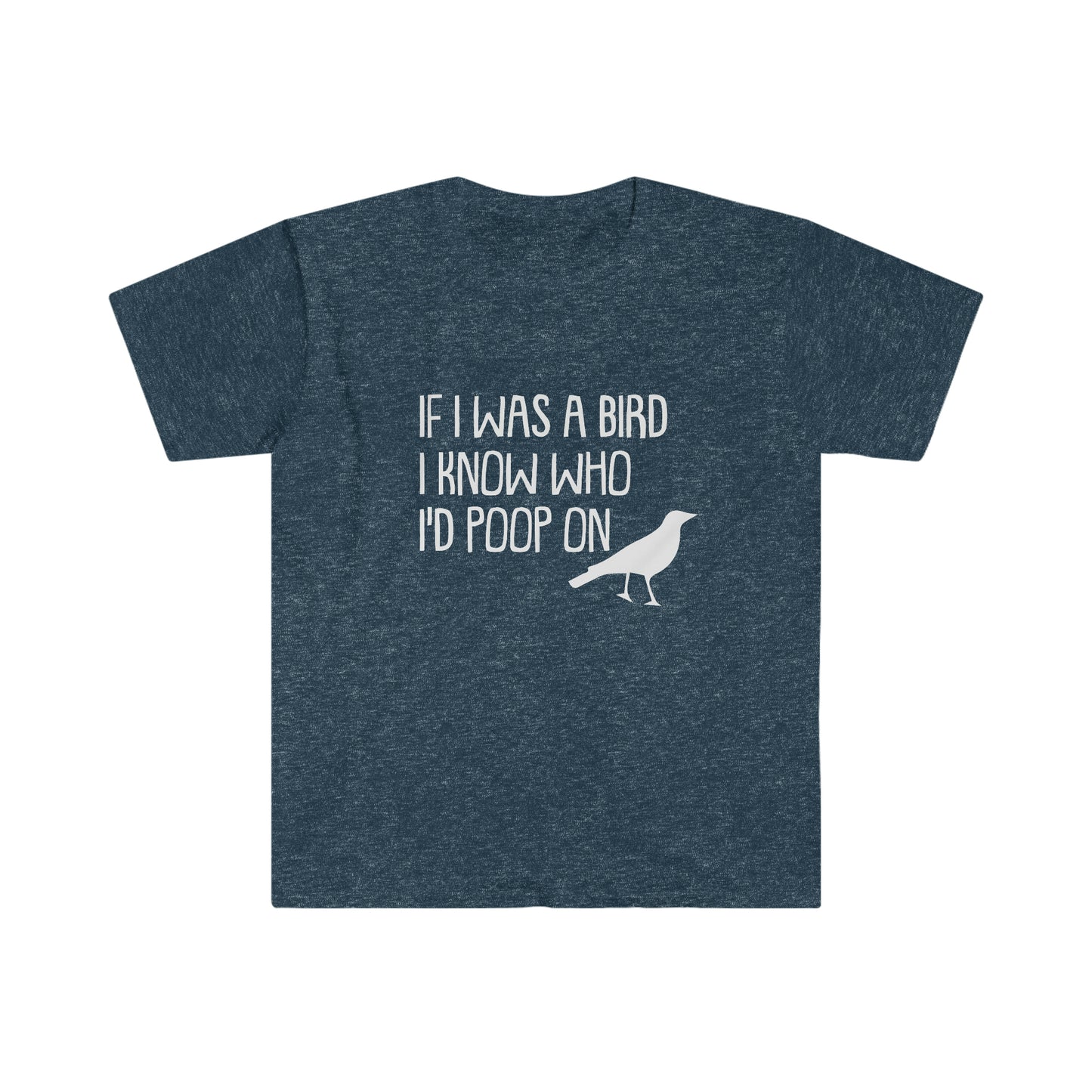 If I Was a Bird I Know Who I Would Poop On