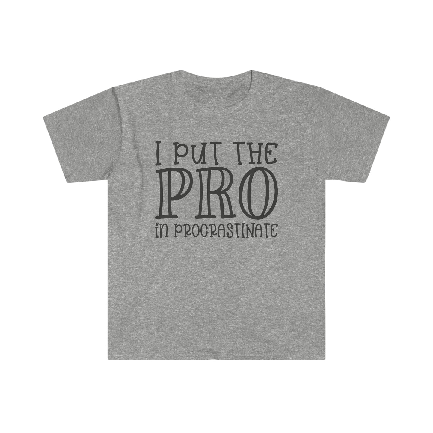 Pro in Procrastinate soft t-shirt