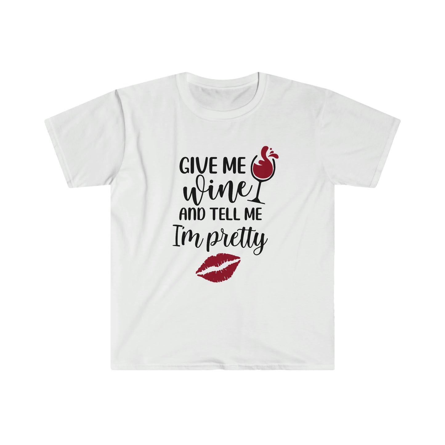 Give me Wine and Tell Me I'm Pretty