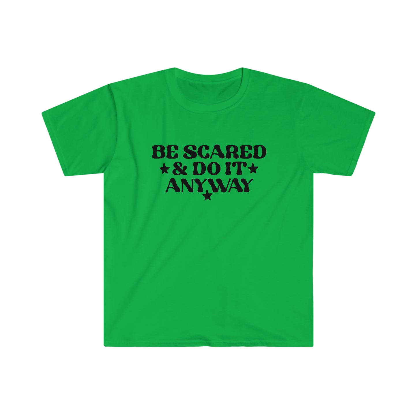 Be Scared and Do it Anyway