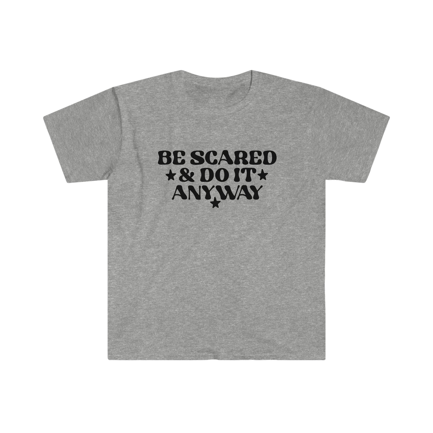 Be Scared and Do it Anyway