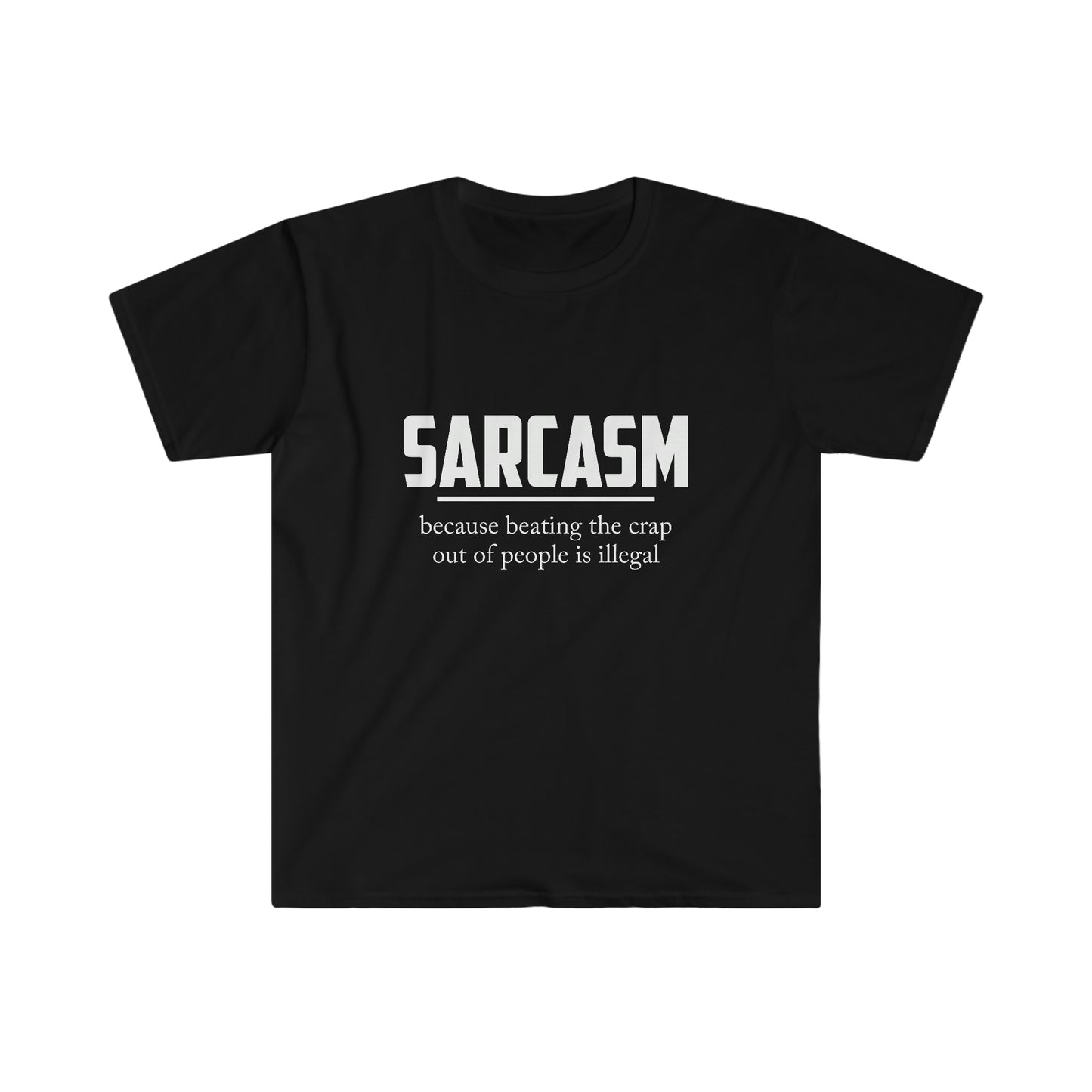 Sarcasm Because Beating the Crap Out of Someone is Illegal