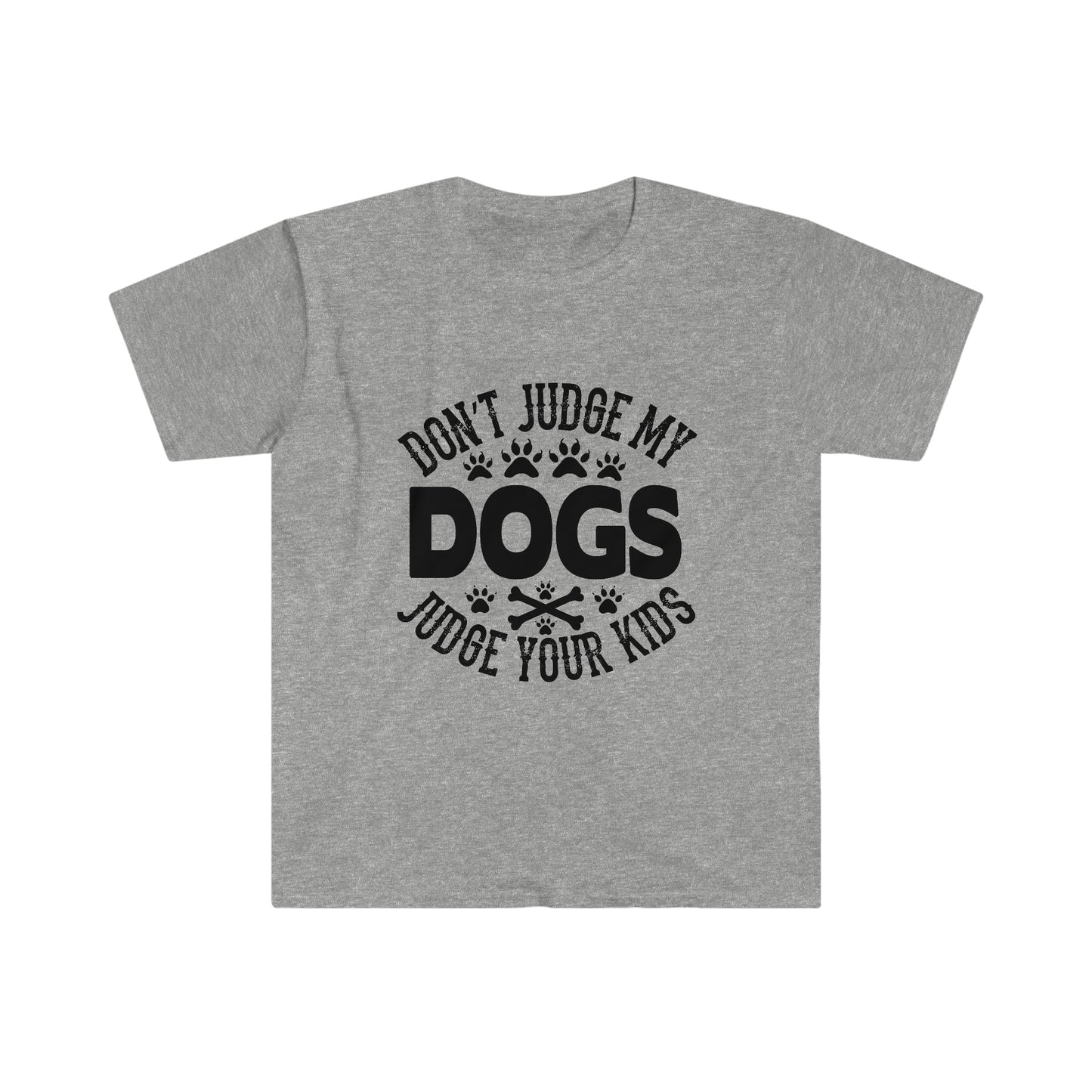 Don't Judge My Dogs, Judge Your Kids