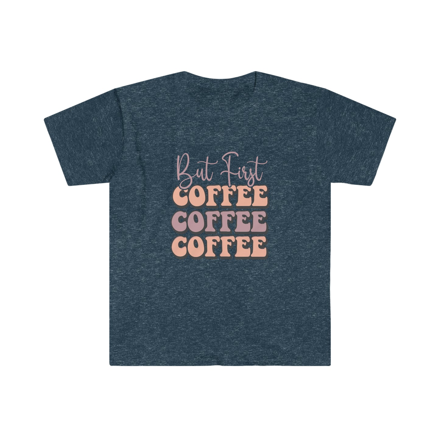But First Coffee soft t-shirt