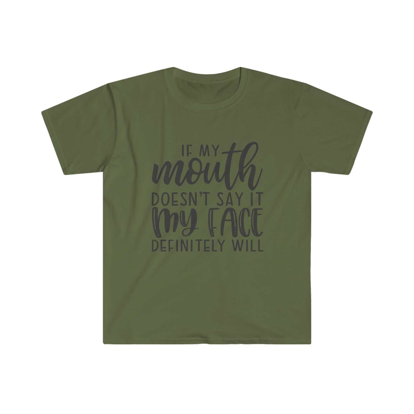 If my Mouth Doesn't Say it soft t-shirt