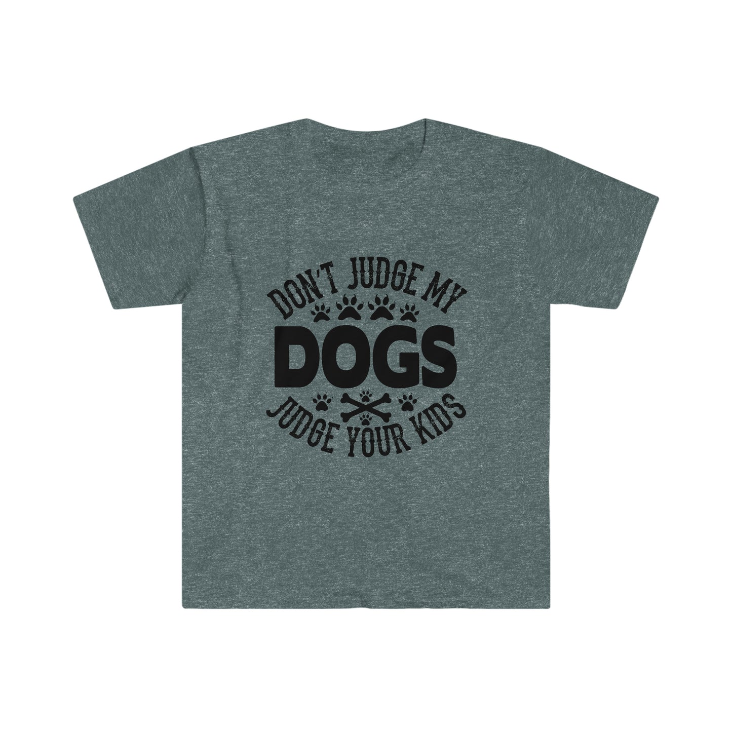 Don't Judge My Dogs, Judge Your Kids