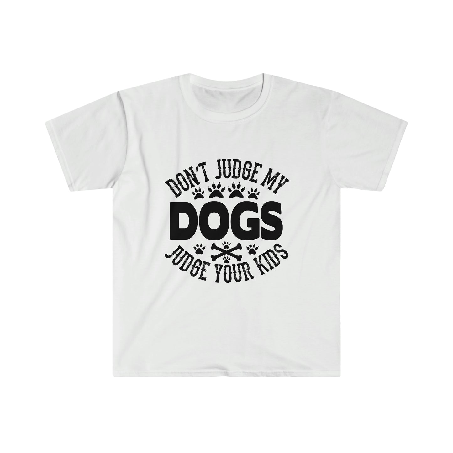 Don't Judge My Dogs, Judge Your Kids