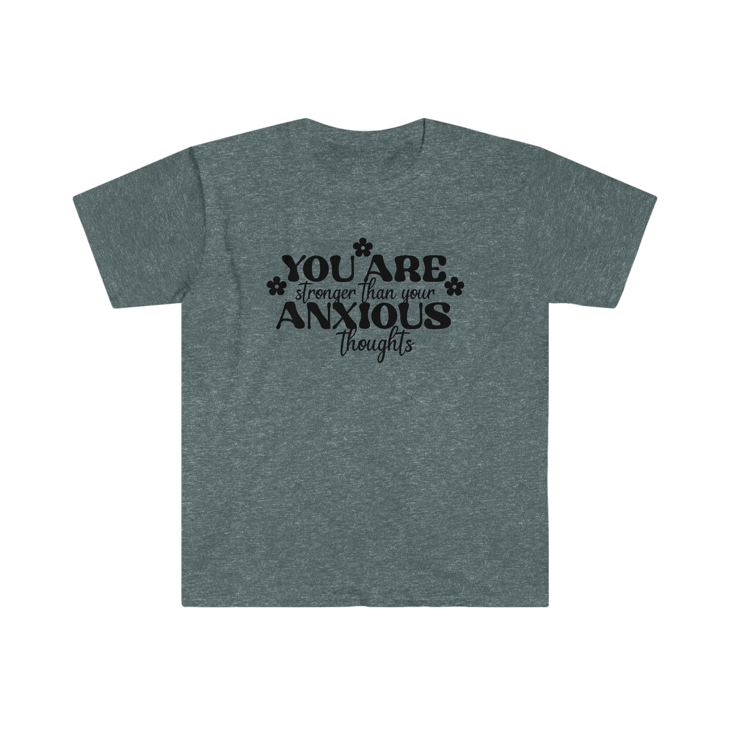 You are Stronger than your Anxious Thoughts