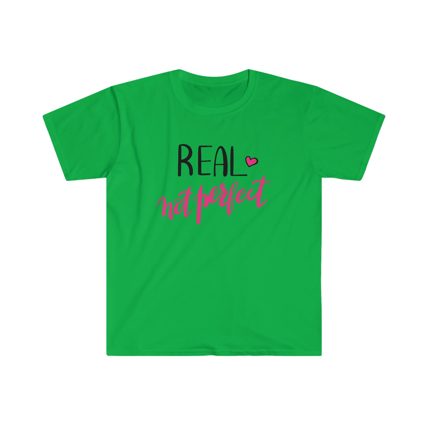 Real not Perfect soft t-shirt