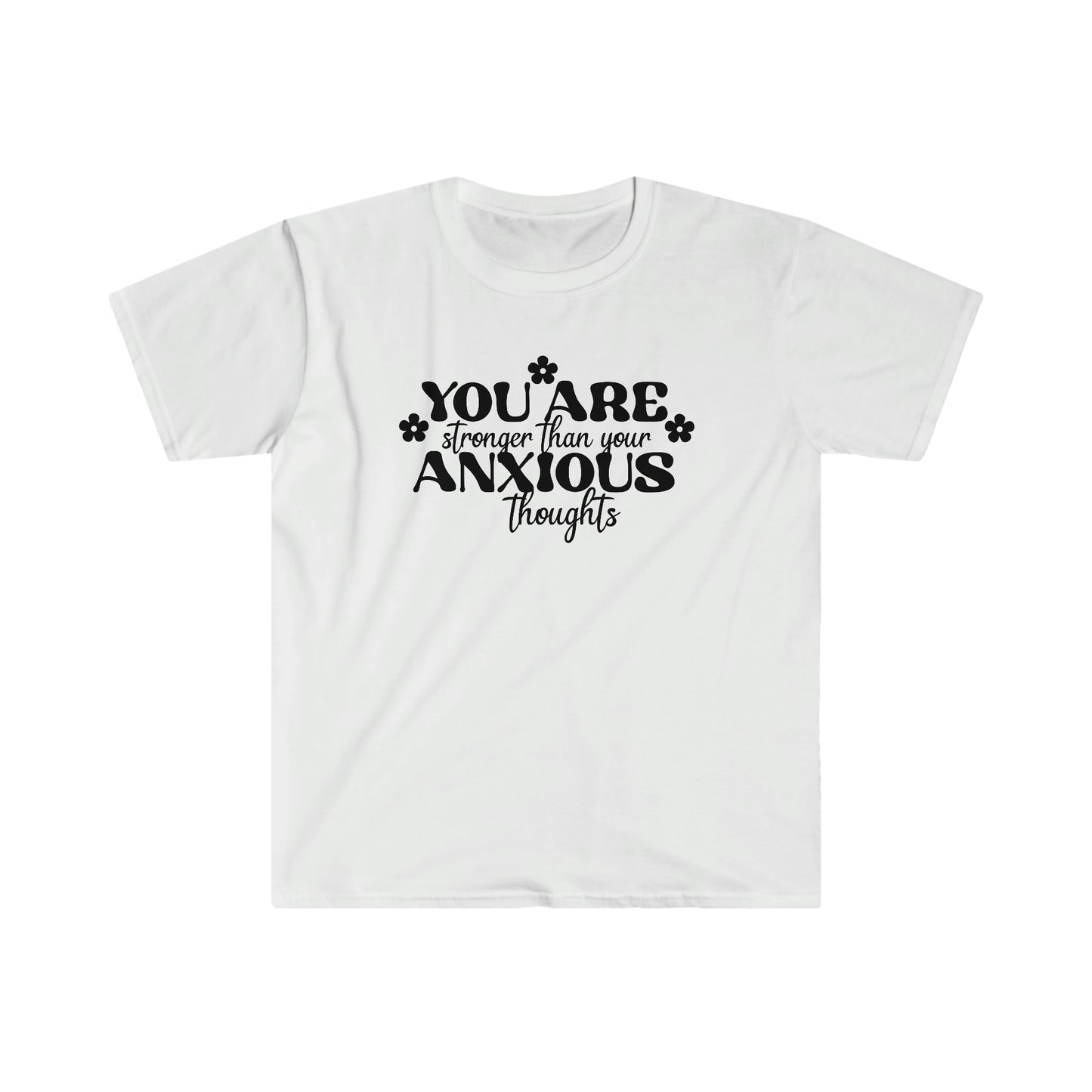 You are Stronger than your Anxious Thoughts