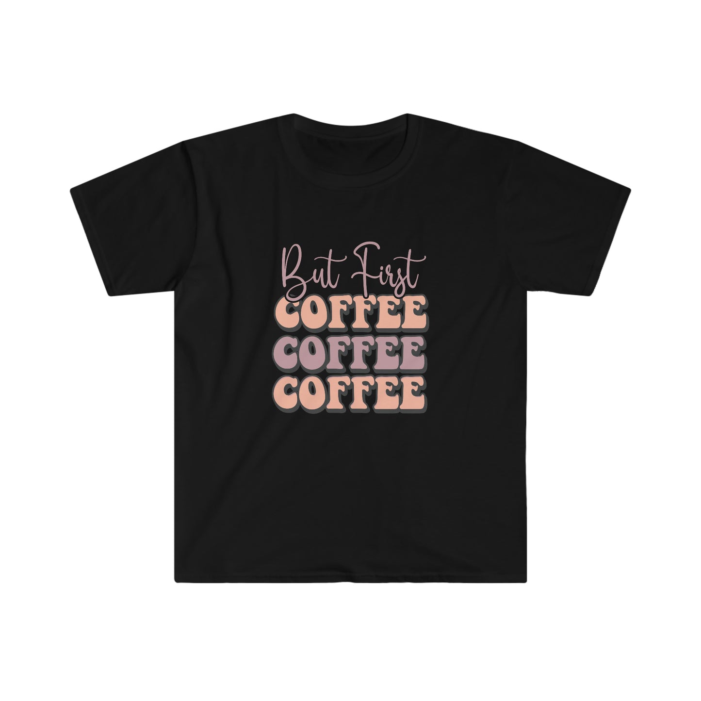 But First Coffee soft t-shirt