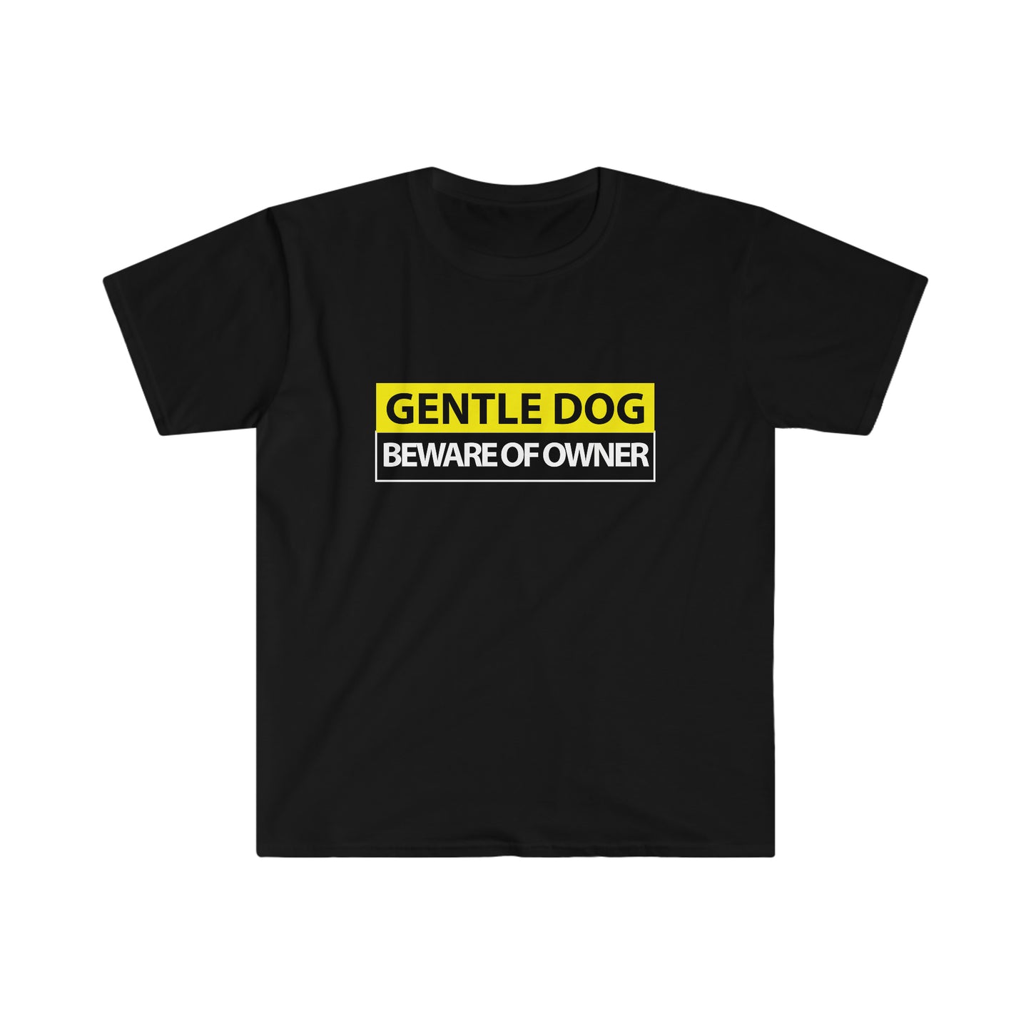 Gentle Dog Beware of Owner