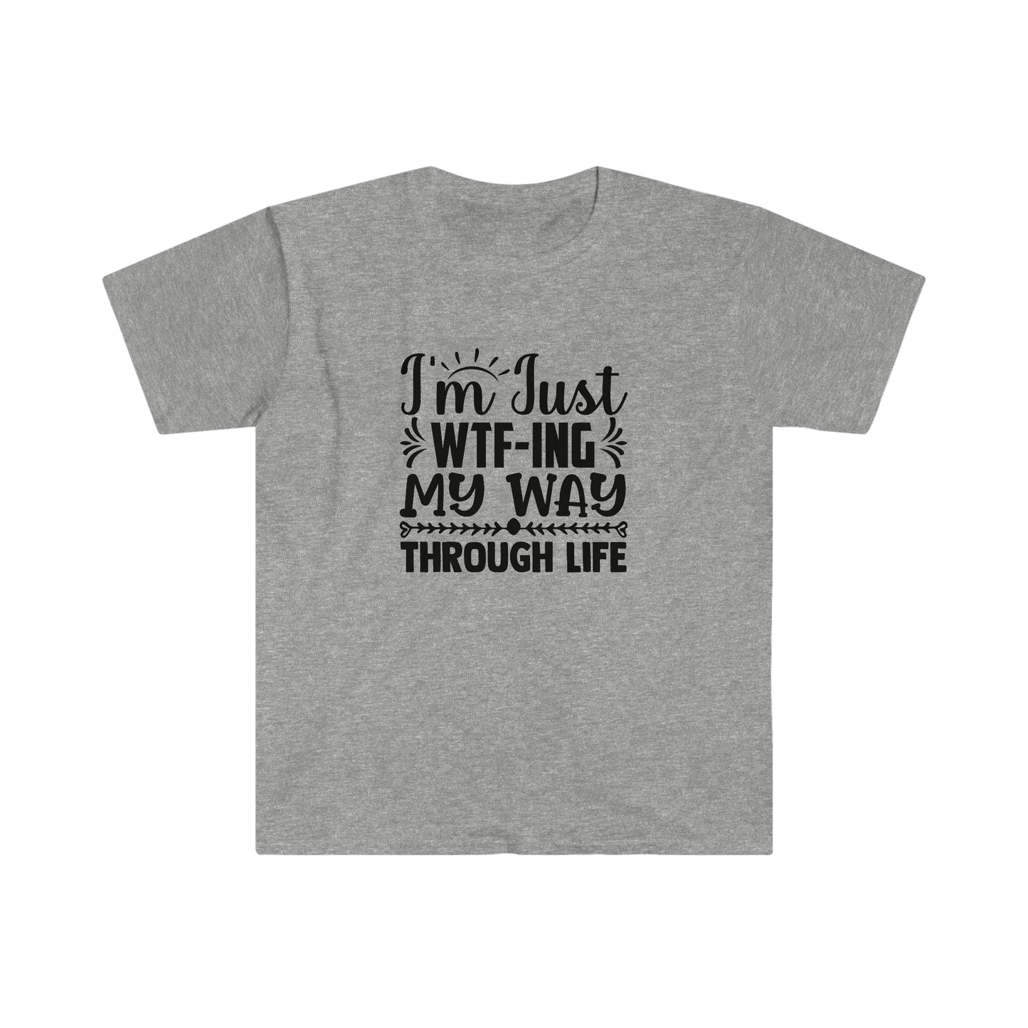 WTFing my Way Through Life soft t-shirt