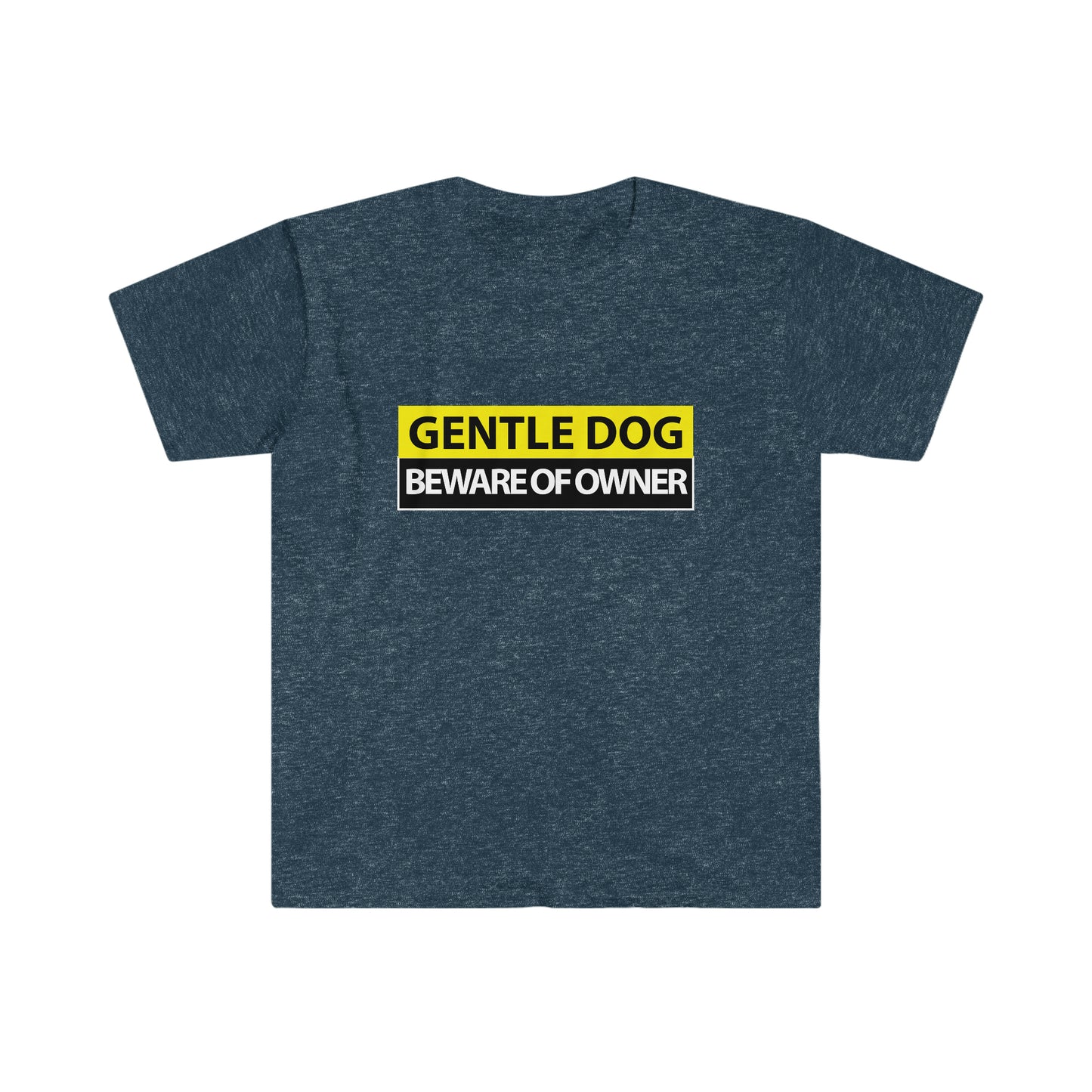 Gentle Dog Beware of Owner