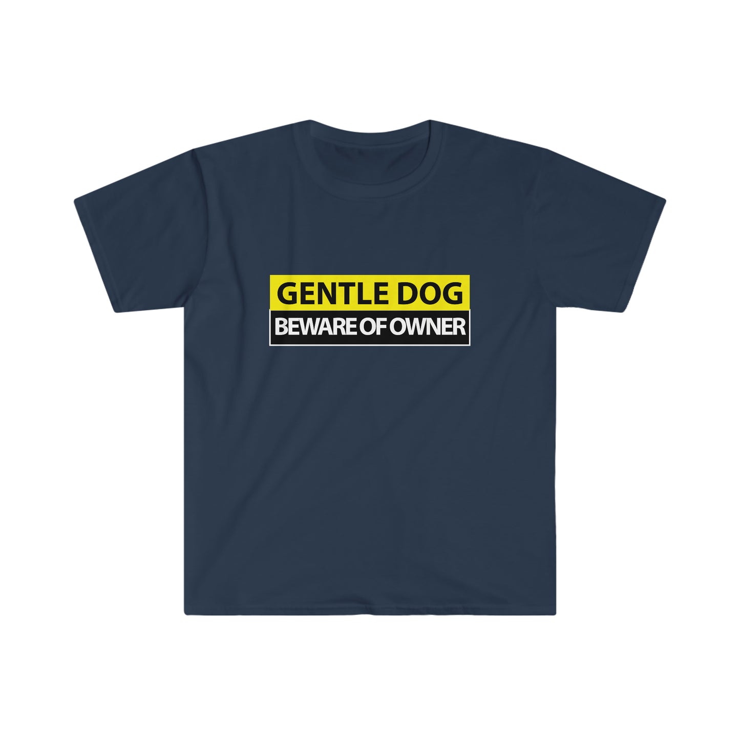 Gentle Dog Beware of Owner