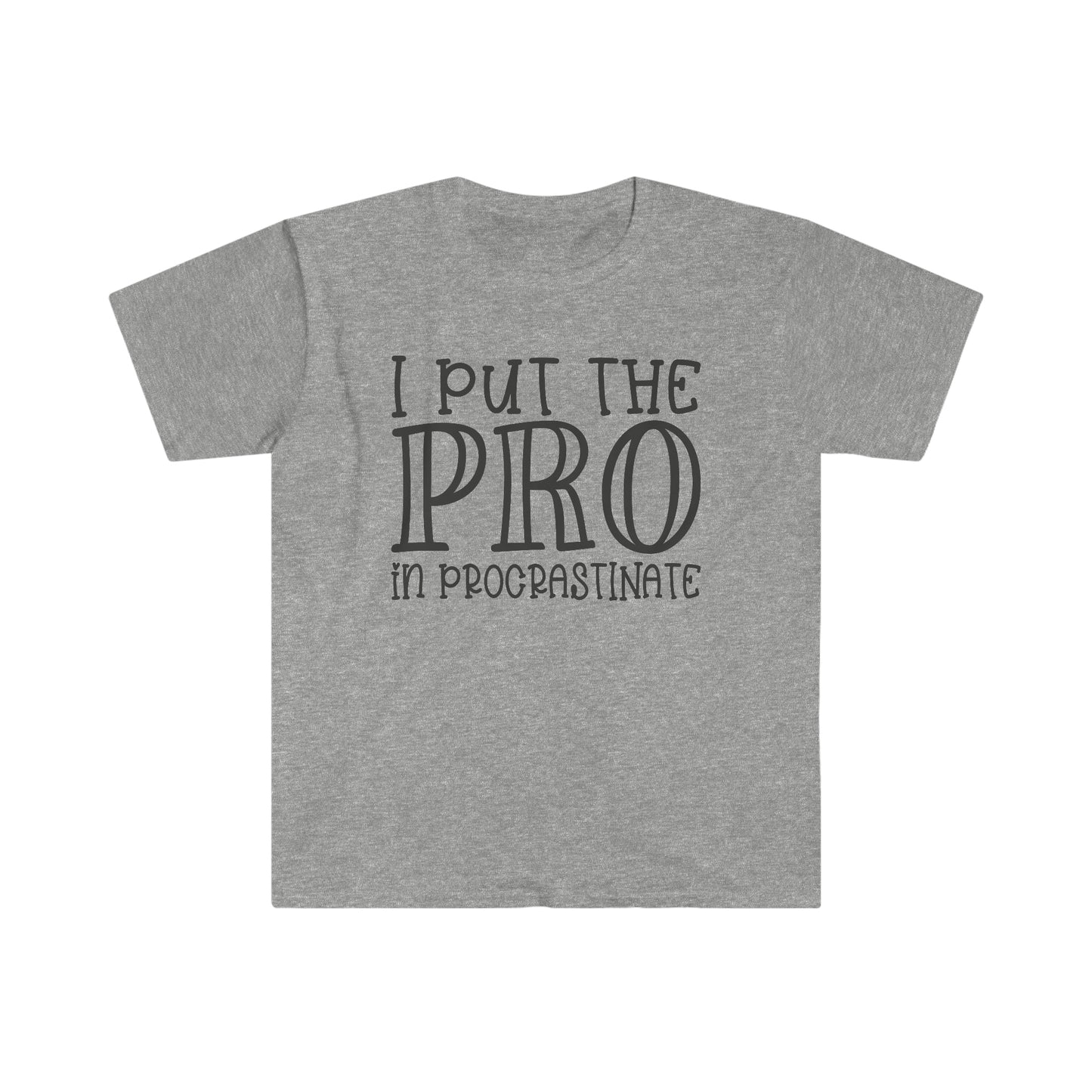 Pro in Procrastinate soft t-shirt