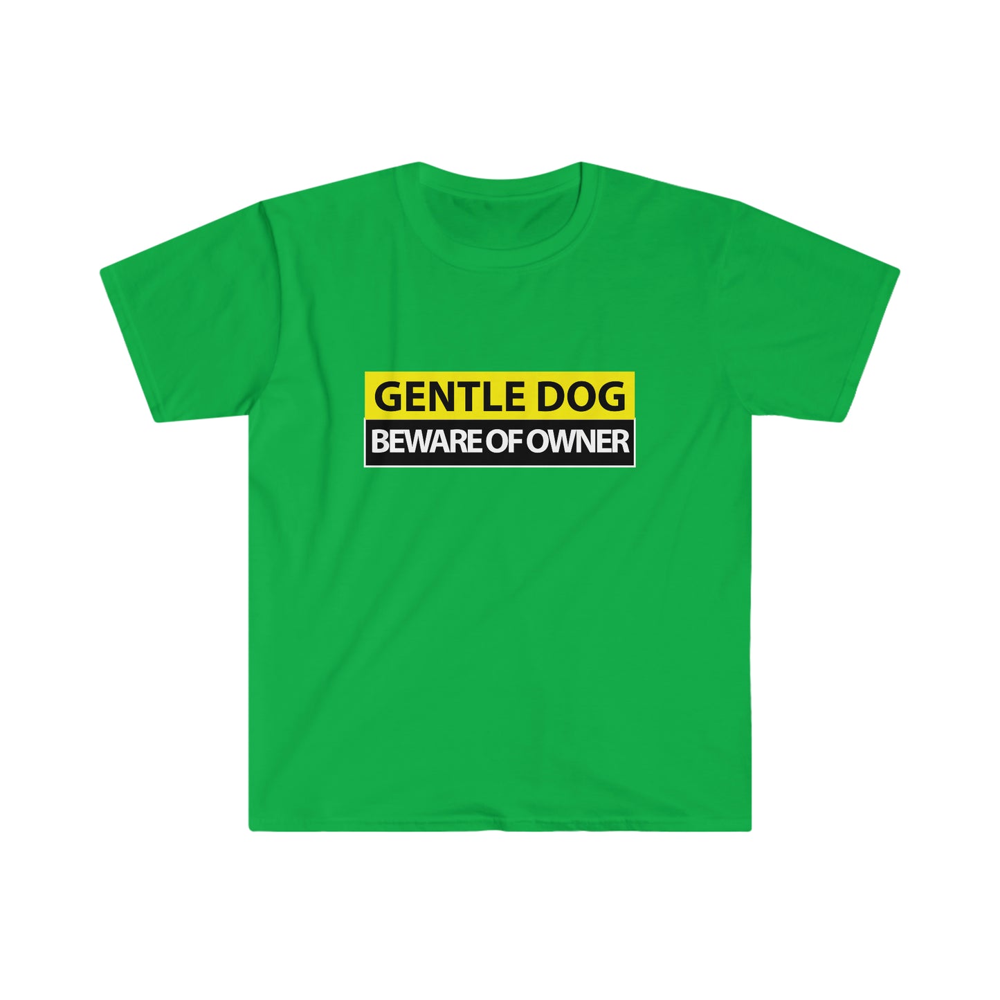 Gentle Dog Beware of Owner