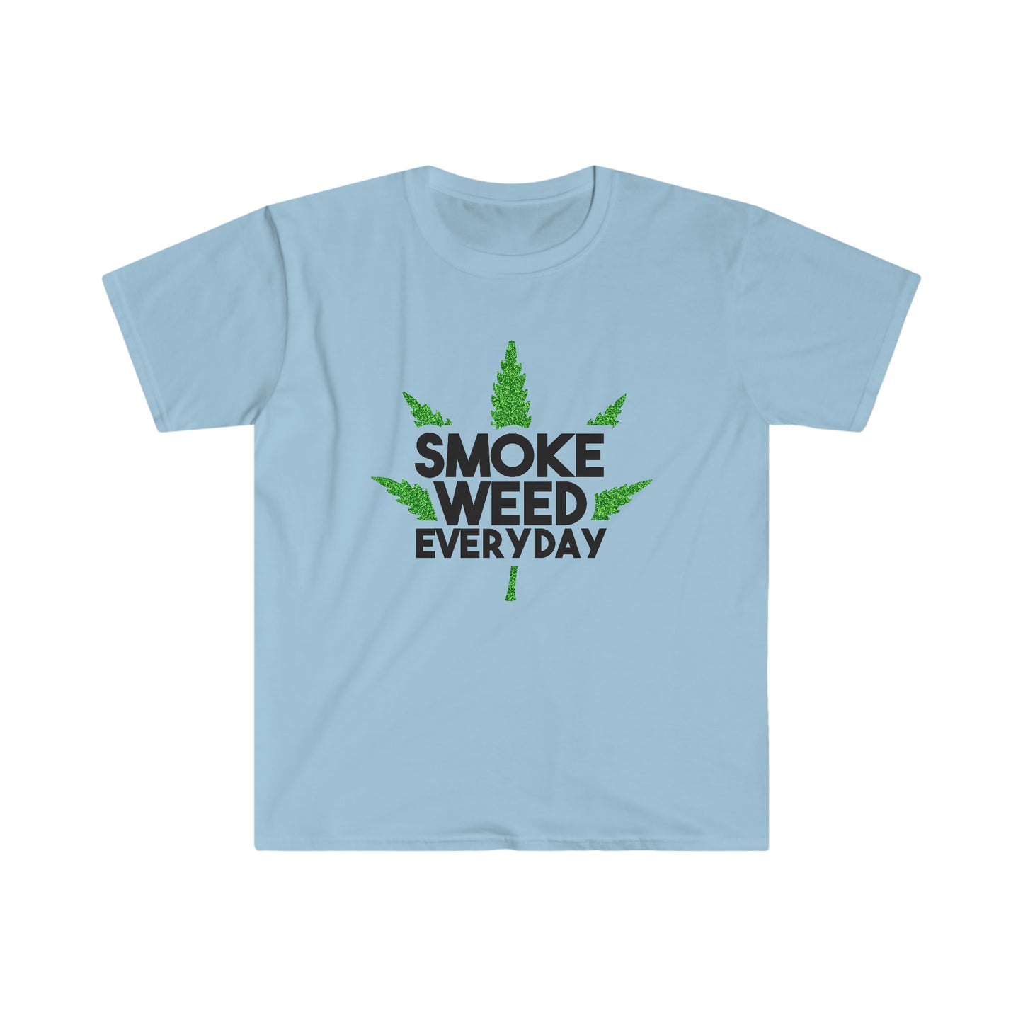 Smoke Weed Everyday soft t-shirt